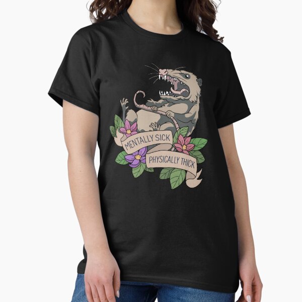 Item preview, Possum - Mentally Sick Physically Thick designed and sold by ValentinaHramov.