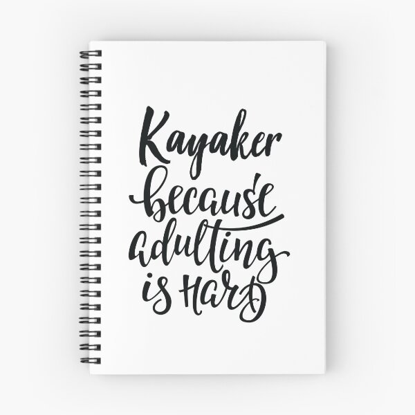 Item preview, Kayaker Because Adulting Is Hard designed and sold by ProjectX23.