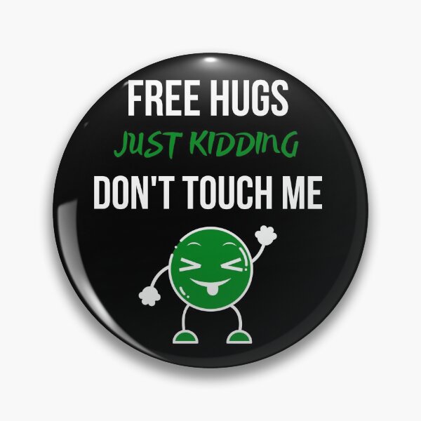 Item preview,  Free Hugs Just Kidding Dont Touch Me designed and sold by AutumnVibeShop.