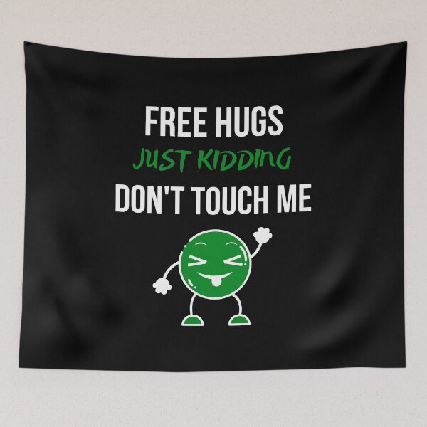 Item preview,  Free Hugs Just Kidding Dont Touch Me designed and sold by AutumnVibeShop.