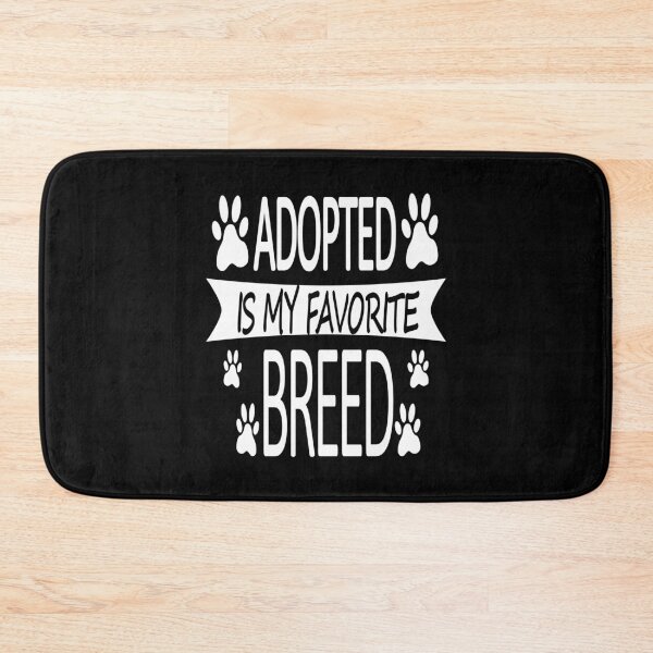 Item preview, adopted is my favorite breed 5 designed and sold by Ripoubsb.