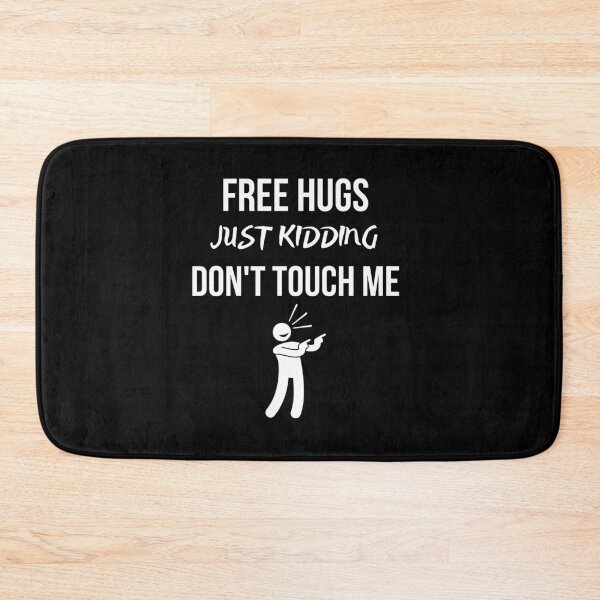 Item preview, Free Hugs Just Kidding Dont Touch Me designed and sold by AutumnVibeShop.