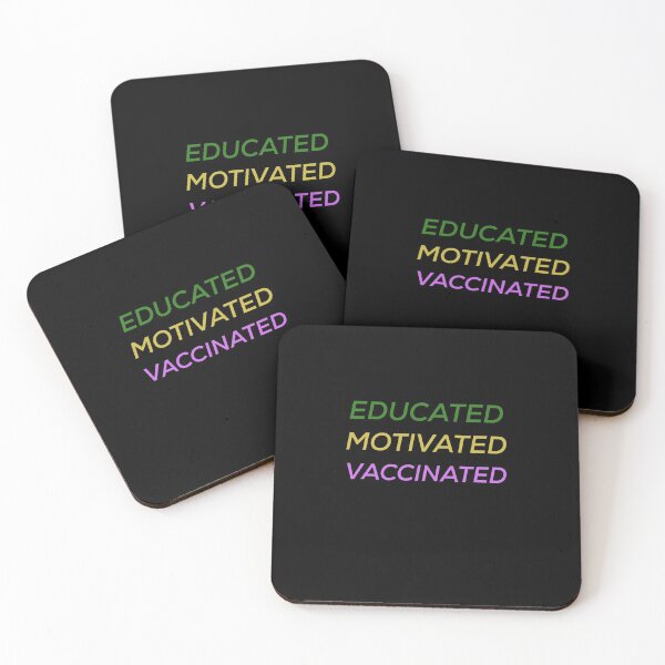 Item preview, EDUCATED MOTIVATED VACCINATED  designed and sold by 30-Merch.
