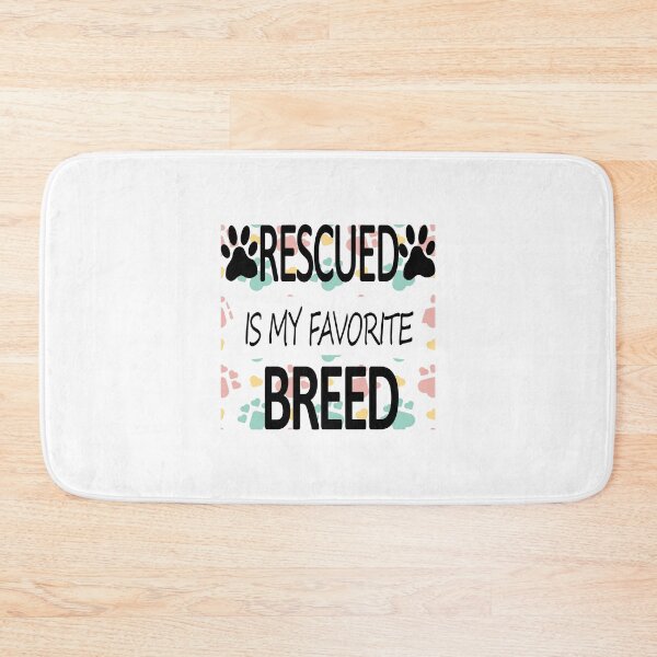 Item preview, Rescued is my favorite breed designed and sold by Ripoubsb.