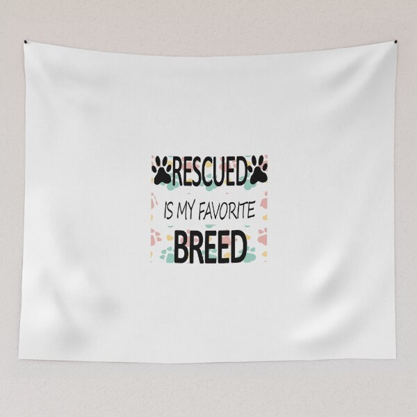 Item preview, Rescued is my favorite breed designed and sold by Ripoubsb.