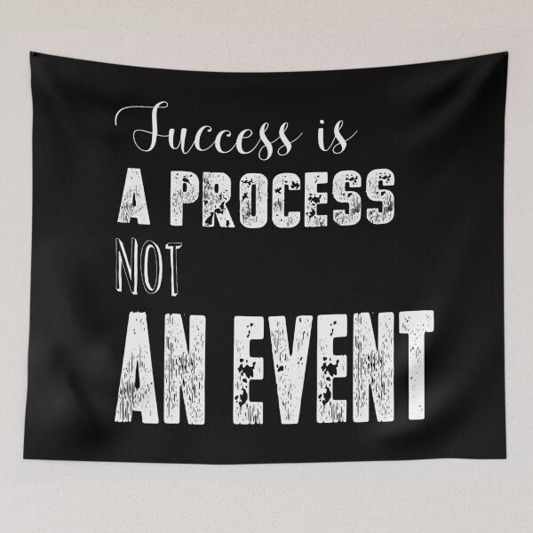 Item preview, Success Is A Process Not An Event designed and sold by darknessjeff86.