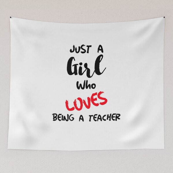 Item preview, Just A Girl Who Loves Being a Teacher designed and sold by DiscGolfTees.