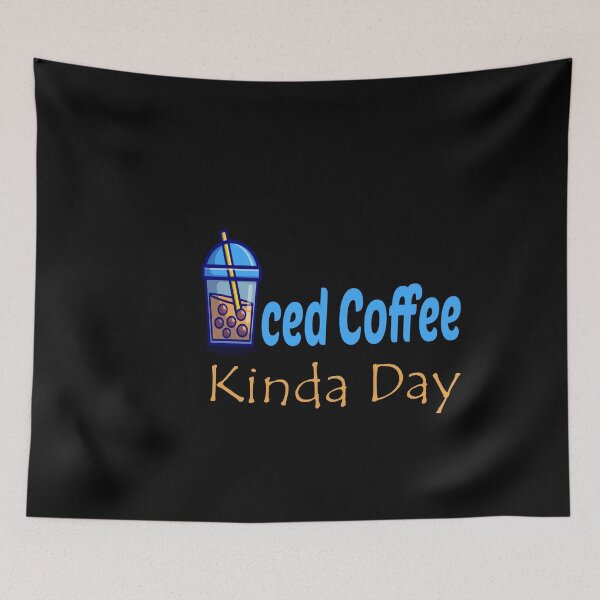 Item preview, Iced coffee kinda day-iced coffee lovers,Cappucino Macchiato Frappuccino Iced Latte Morning Grouch Cold Brew designed and sold by jamwind.