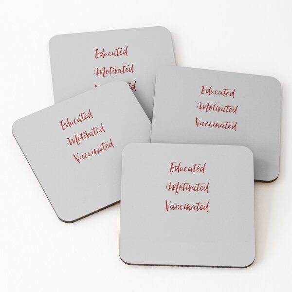 Item preview, EDUCATED MOTIVATED VACCINATED  designed and sold by 30-Merch.