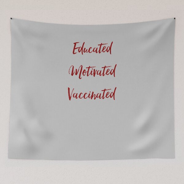 Item preview, EDUCATED MOTIVATED VACCINATED  designed and sold by 30-Merch.