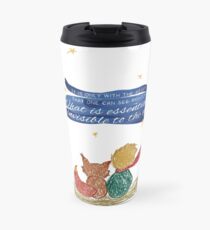 What is essential is invisible to the eye Travel Mug