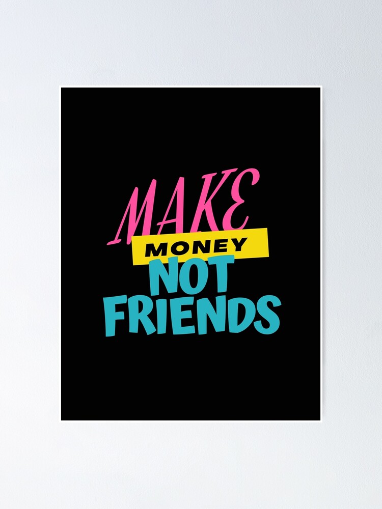 Make Money Not Amigos - Motivational Gift Tank Top