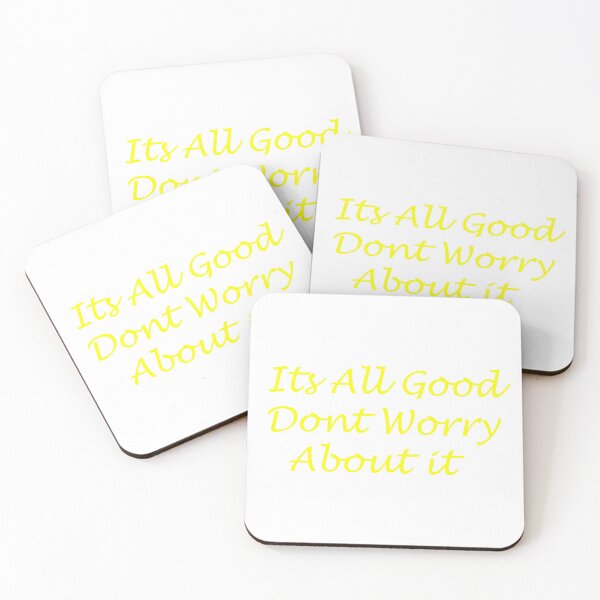 Item preview, Its Allgood Don't Worry About It designed and sold by reesls.