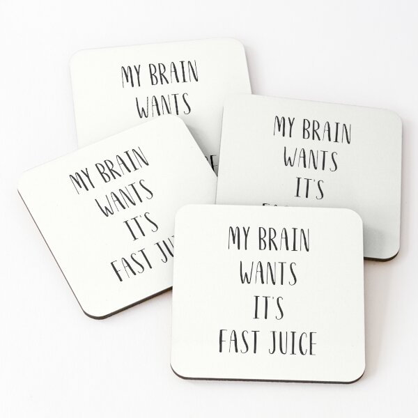 Item preview, My brain wants its fast juice designed and sold by stuff-n-stuff.