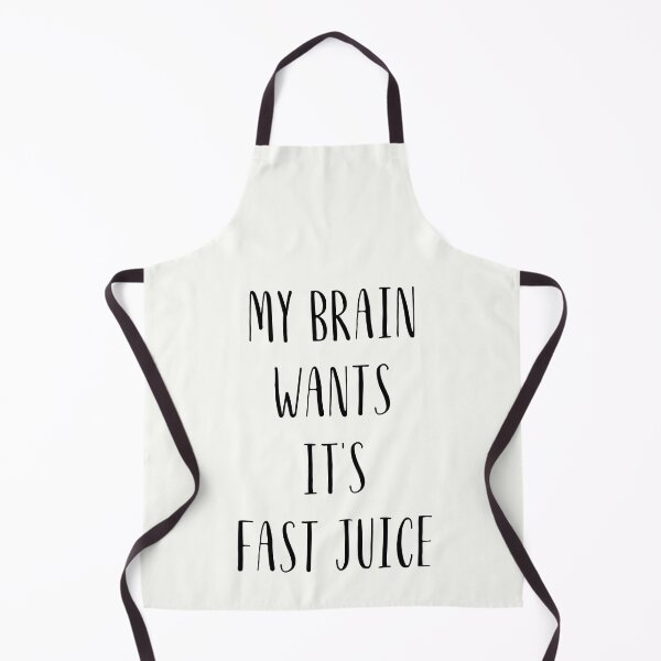 Item preview, My brain wants its fast juice designed and sold by stuff-n-stuff.