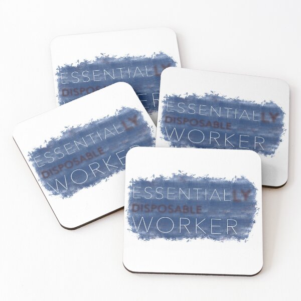 Item preview, Essential Worker “Essentially Disposable” designed and sold by Lliamese.