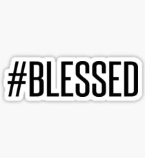 #BLESSED Sticker