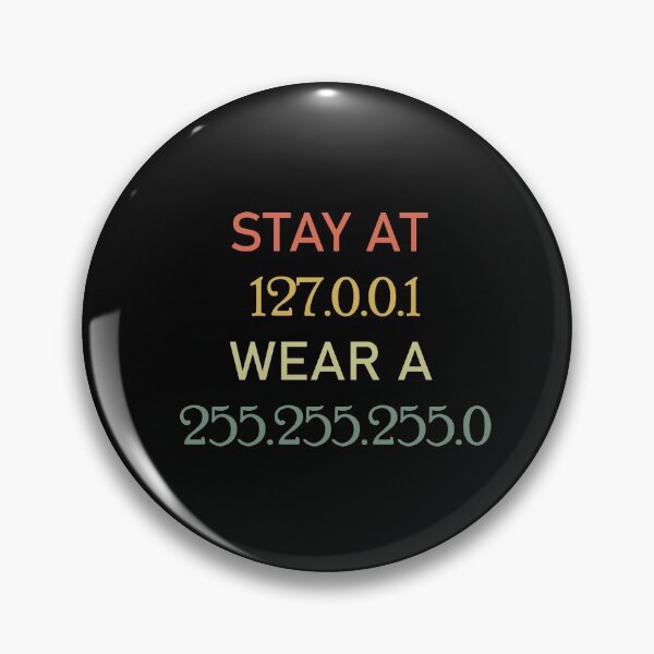 Item preview, stay at 127.0.0.1 wear a 255.255.255.0-stay safe stay at home - designed and sold by seriesxanime.