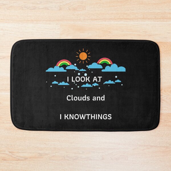 Item preview,  I Look At Clouds and I Know Things designed and sold by tarkaittisak.