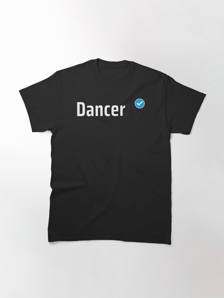 Alternate view of Verified Dancer Classic T-Shirt