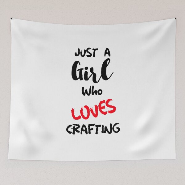 Item preview, Just A Girl Who Loves Crafitng designed and sold by DiscGolfTees.