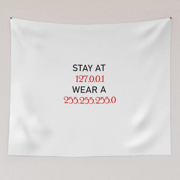 Item preview, stay at 127.0.0.1 wear a 255.255.255.0-stay safe stay at home wear a mask- designed and sold by seriesxanime.