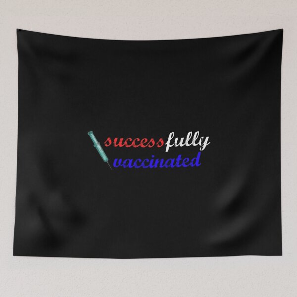 Item preview, Vaccinated Successfully vaccinated designed and sold by mh107.