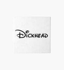 Walt Dickhead Art Board