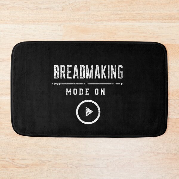 Item preview, Breadmaking Mode On designed and sold by joabaj.
