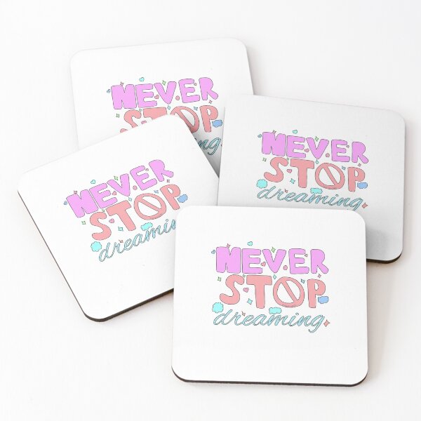 Item preview, Never Stop Dreaming designed and sold by MIRAMODE.