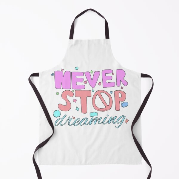 Item preview, Never Stop Dreaming designed and sold by MIRAMODE.