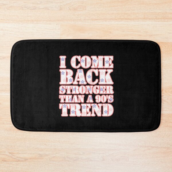 Item preview, Stronger than a 90's Trend designed and sold by n1kolas.