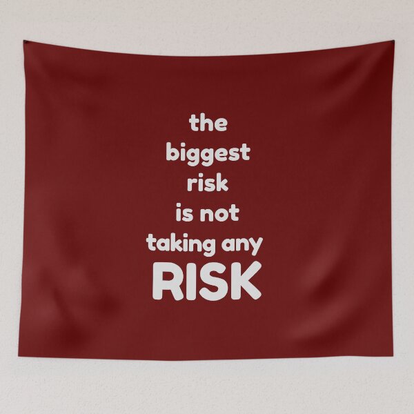 Item preview, The biggest risk is not taking any risk designed and sold by Toothless-3377.