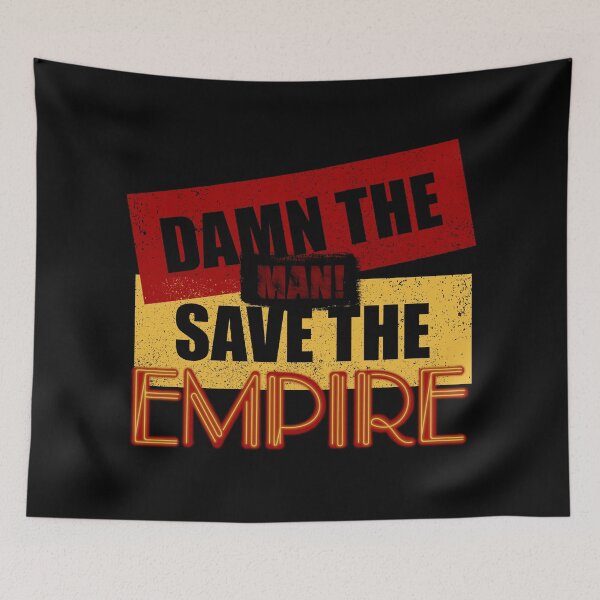 Item preview, Damn The Man, Save The Empire - Empire Records designed and sold by BeTheKooK.