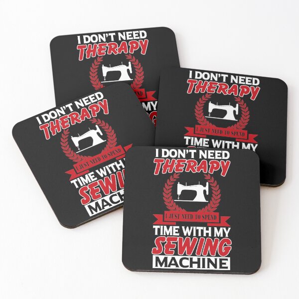 Item preview, I Don't Need Therapy I Just Need To Spend Time With My Sewing Machine designed and sold by Charles Brian.