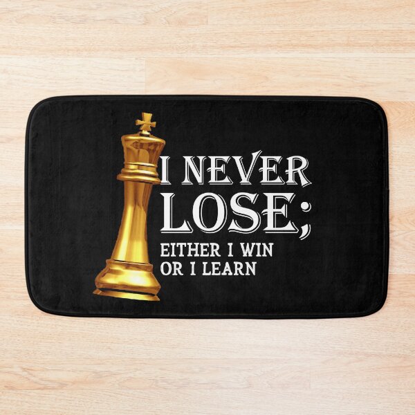 Item preview, I Never Lose Either I Win Or I Learn - Chess Lover Gift designed and sold by Dressed For  Duty.