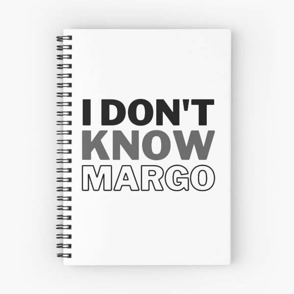 Item preview, I don't Know Margo designed and sold by MinimalTag.