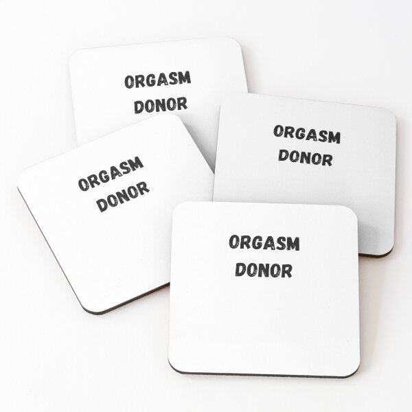 Item preview, Orgasm Donor designed and sold by MeMerchNDice.