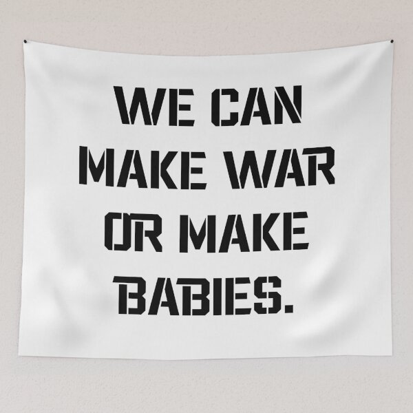Item preview, ol dirty bastard - We can make war or make babies designed and sold by RUCZENO.