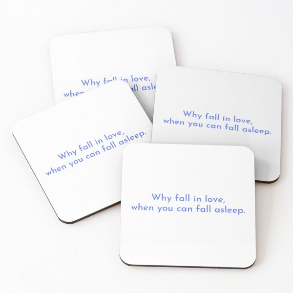 Item preview, Why fall in love, when you can fall asleep designed and sold by stupidarrr.