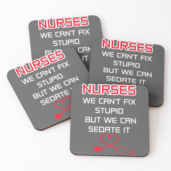 Item preview, nurses we can't fix stupid but we can sedate it designed and sold by PERsonalthreads.