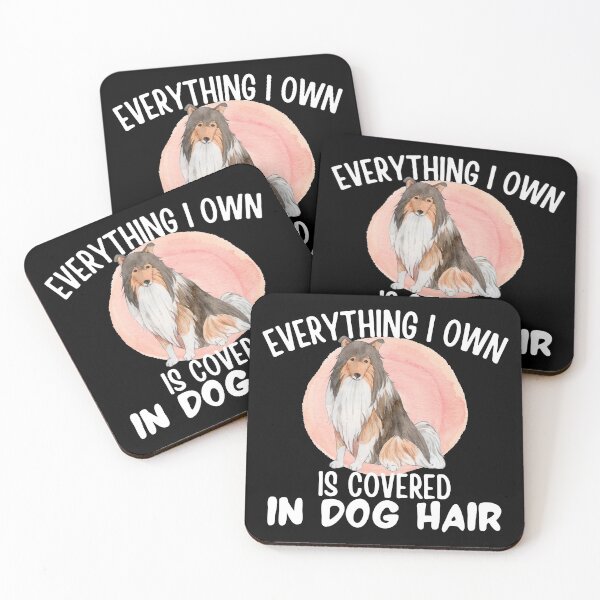 Item preview, Everything I own is covered in dog hair designed and sold by 2MdesignStore.