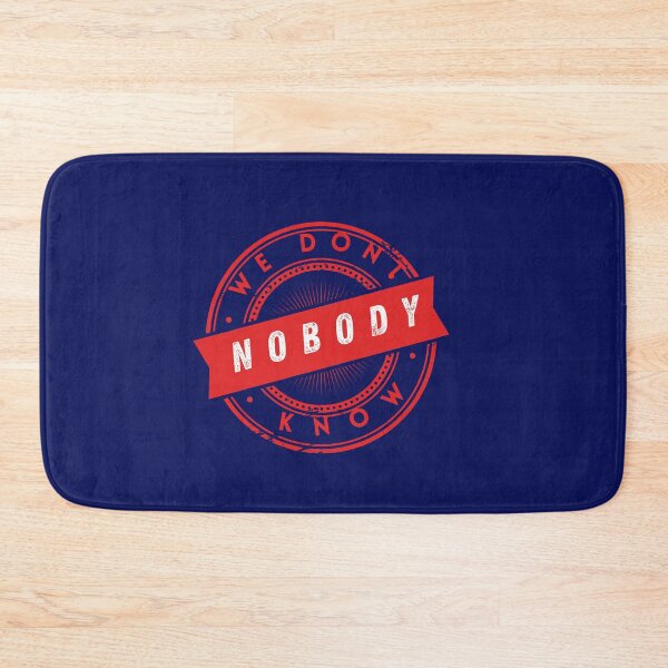 Item preview, We Dont Know Nobody designed and sold by Sasi1037.