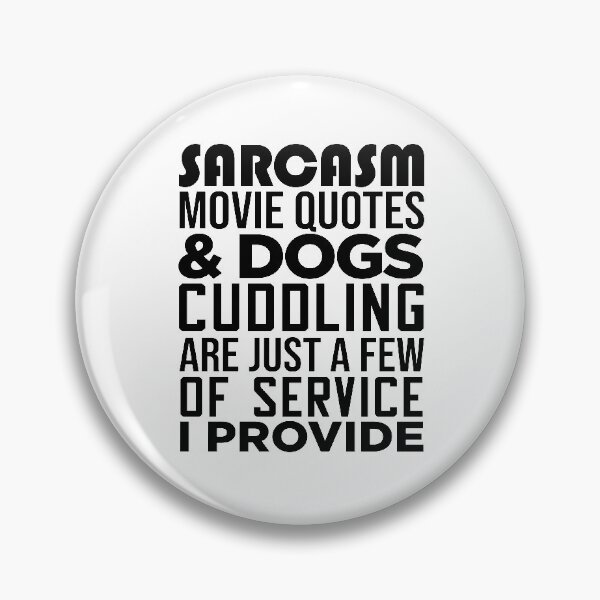 Item preview, sarcasm movie quotes dog cuddling designed and sold by Delicarte.