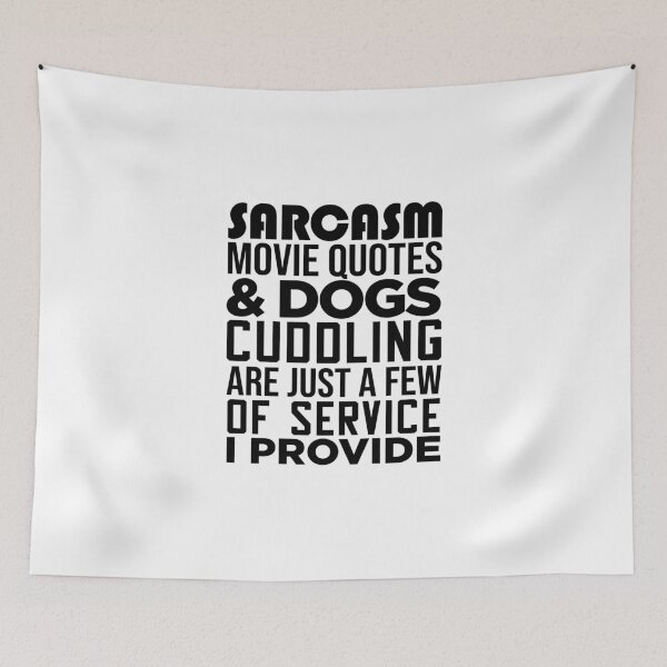Item preview, sarcasm movie quotes dog cuddling designed and sold by Delicarte.