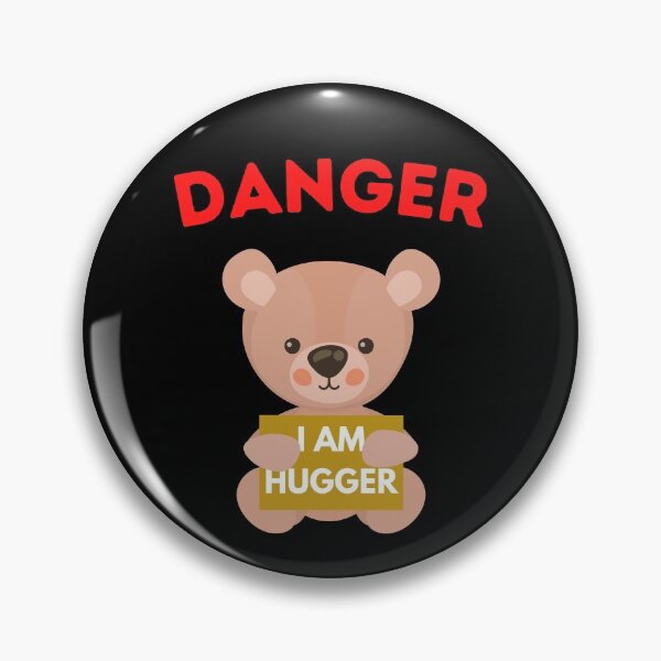 Item preview, Danger I am a hugger designed and sold by aesthytics.