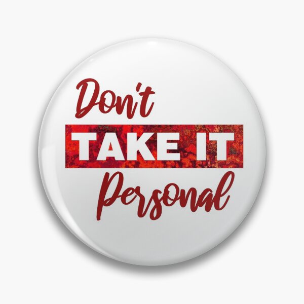 Item preview, Dont take it personal designed and sold by aktiveaddict.