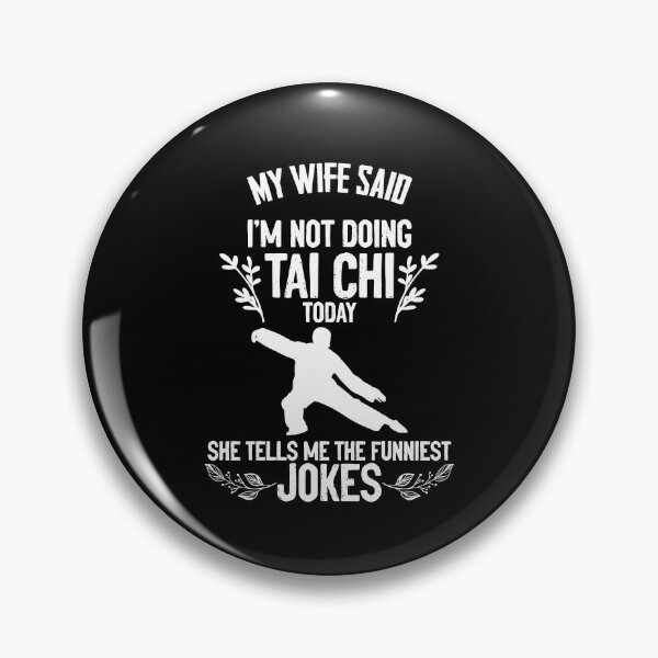 Item preview, Tai Chi Jokes Gift Idea for Men Taijiquan designed and sold by Nessshirts.