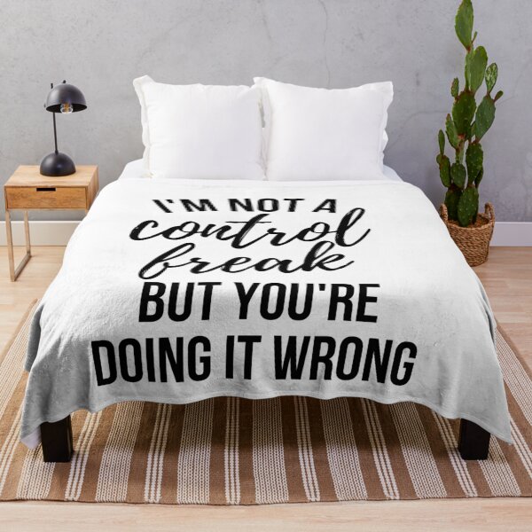 Item preview, I'm not a control freak but you're doing it wrong -funny mom designed and sold by kaylasbtq.