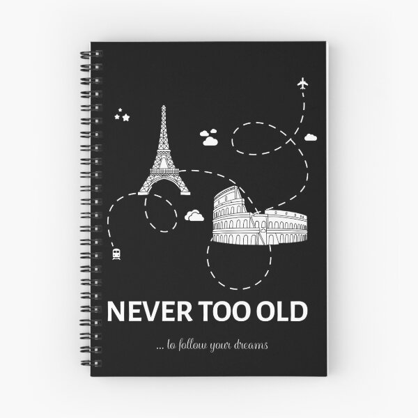 Item preview, Never Too Old To Follow Your Dreams designed and sold by OurBlairWorld.